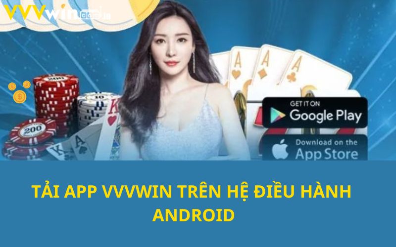 Tải ứng dụng về dế yêu trên hệ điều hành Android